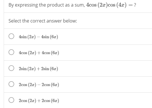 Solved By expressing the product as a sum, 4cos (2x)cos (4x) | Chegg.com