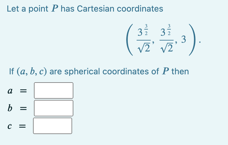Solved Let a point P has Cartesian coordinates | Chegg.com