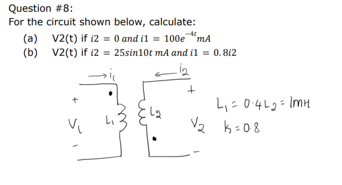 Solved Question #8: For The Circuit Shown Below, Calculate: | Chegg.com