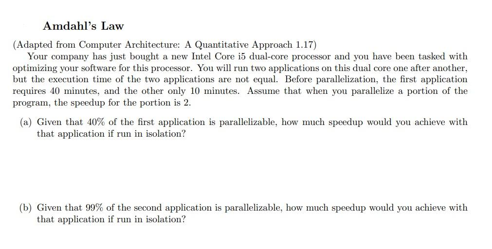 Solved Amdahl's Law (Adapted From Computer Architecture: A | Chegg.com