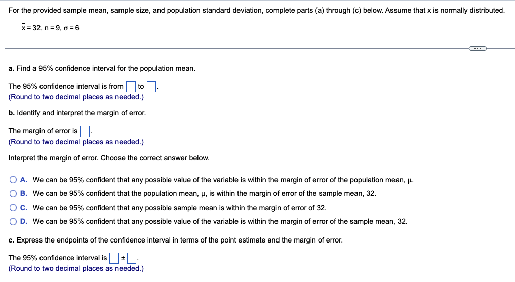 Solved For the provided sample mean, sample size, and | Chegg.com