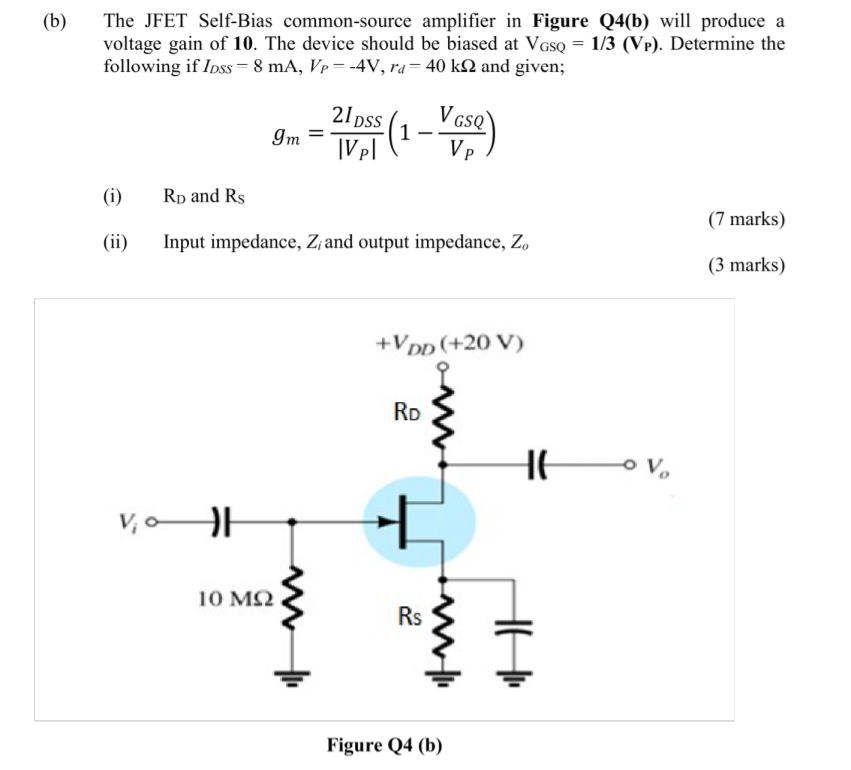 Solved (b) The JFET Self-Bias common-source amplifier in | Chegg.com