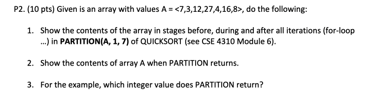 Solved P2. (10 pts) Given is an array with values | Chegg.com