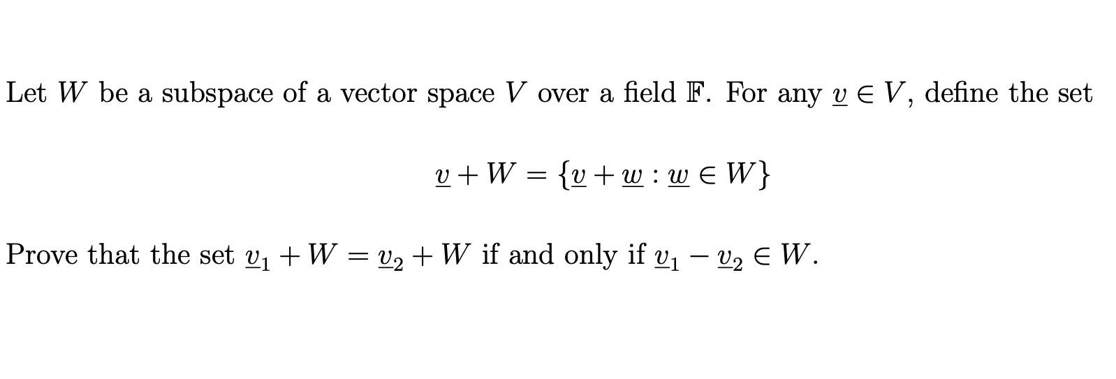Solved Let W be a subspace of a vector space V over a field | Chegg.com