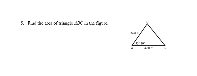 Solved 5. Find The Area Of Triangle Abc In The Figure. 34.0 