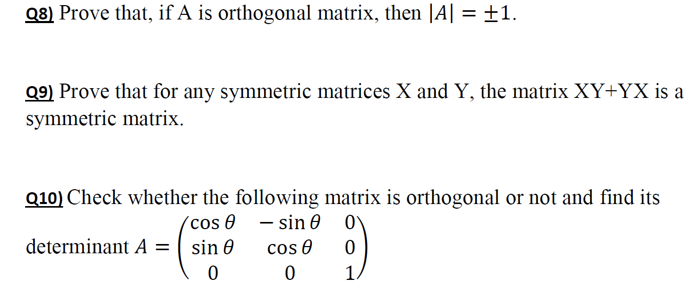 Solved 98) Prove that, if A is orthogonal matrix, then |A| = | Chegg.com