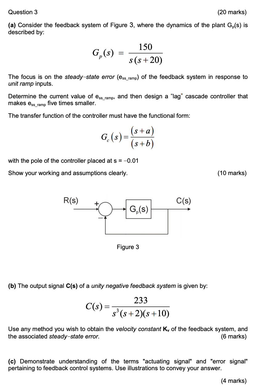 Solved Question 3 (20 marks) (a) Consider the feedback | Chegg.com