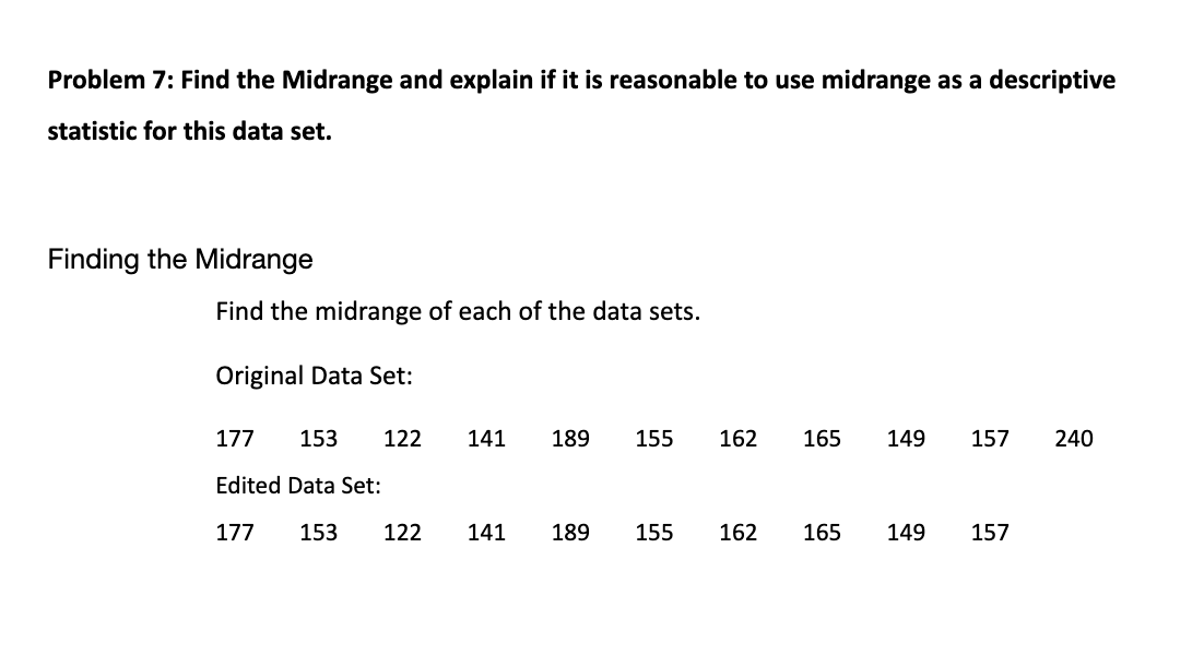 Solved Problem 7: Find the Midrange and explain if it is | Chegg.com