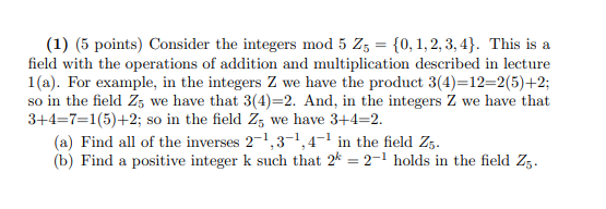 Solved (1) (5 points) Consider the integers mod 5 Z5 = {0, | Chegg.com