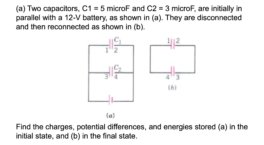Solved = = (a) Two capacitors, C1 = 5 microF and C2 = 3 | Chegg.com