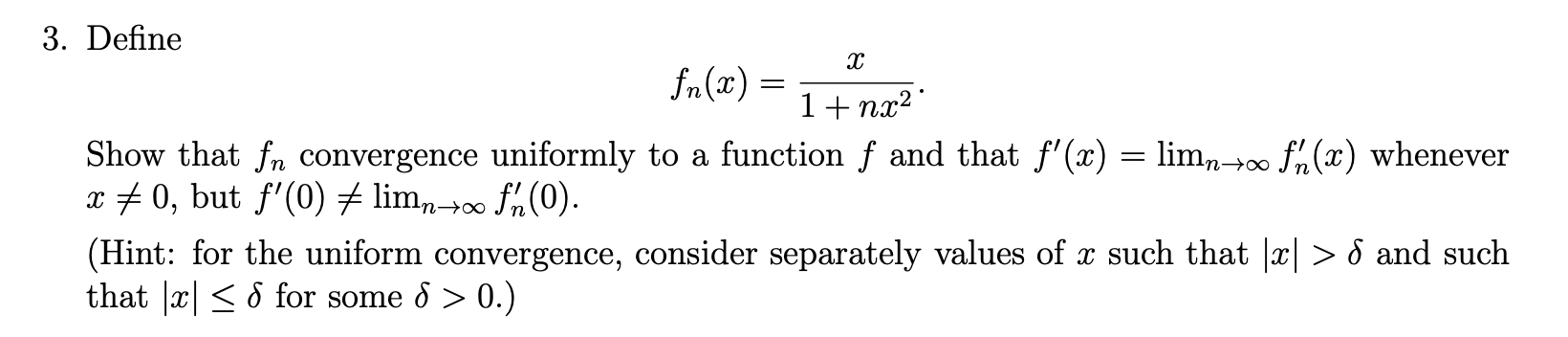 Solved 3. Define fu(t) = 1 Show that fn convergence | Chegg.com