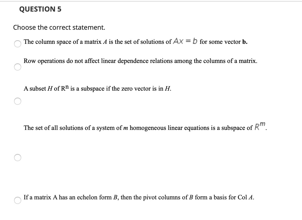 Solved QUESTION 5 Choose the correct statement. The column Chegg