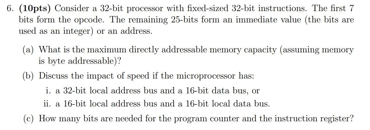 Solved 6. (10pts) Consider a 32-bit processor with | Chegg.com