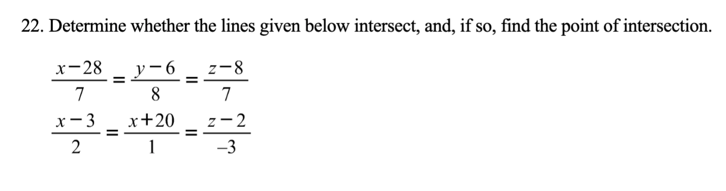 Solved 22. Determine whether the lines given below | Chegg.com