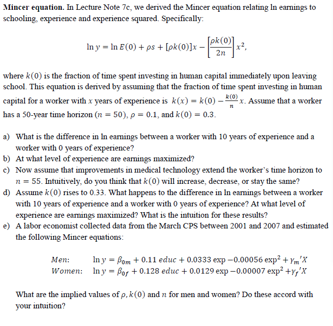 Mincer equation. In Lecture Note 7c, we derived the