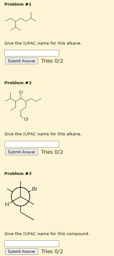 Solved Problem 1 Que Give The Iupac Name For This Alkane Chegg Com