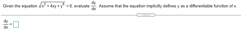 Solved Given The Equation X2 4xy Y 8 Evaluate Assume