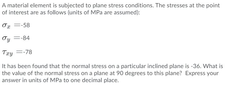 Solved A material element is subjected to plane stress | Chegg.com