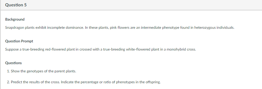 Solved Question 5 Background Snapdragon plants exhibit | Chegg.com