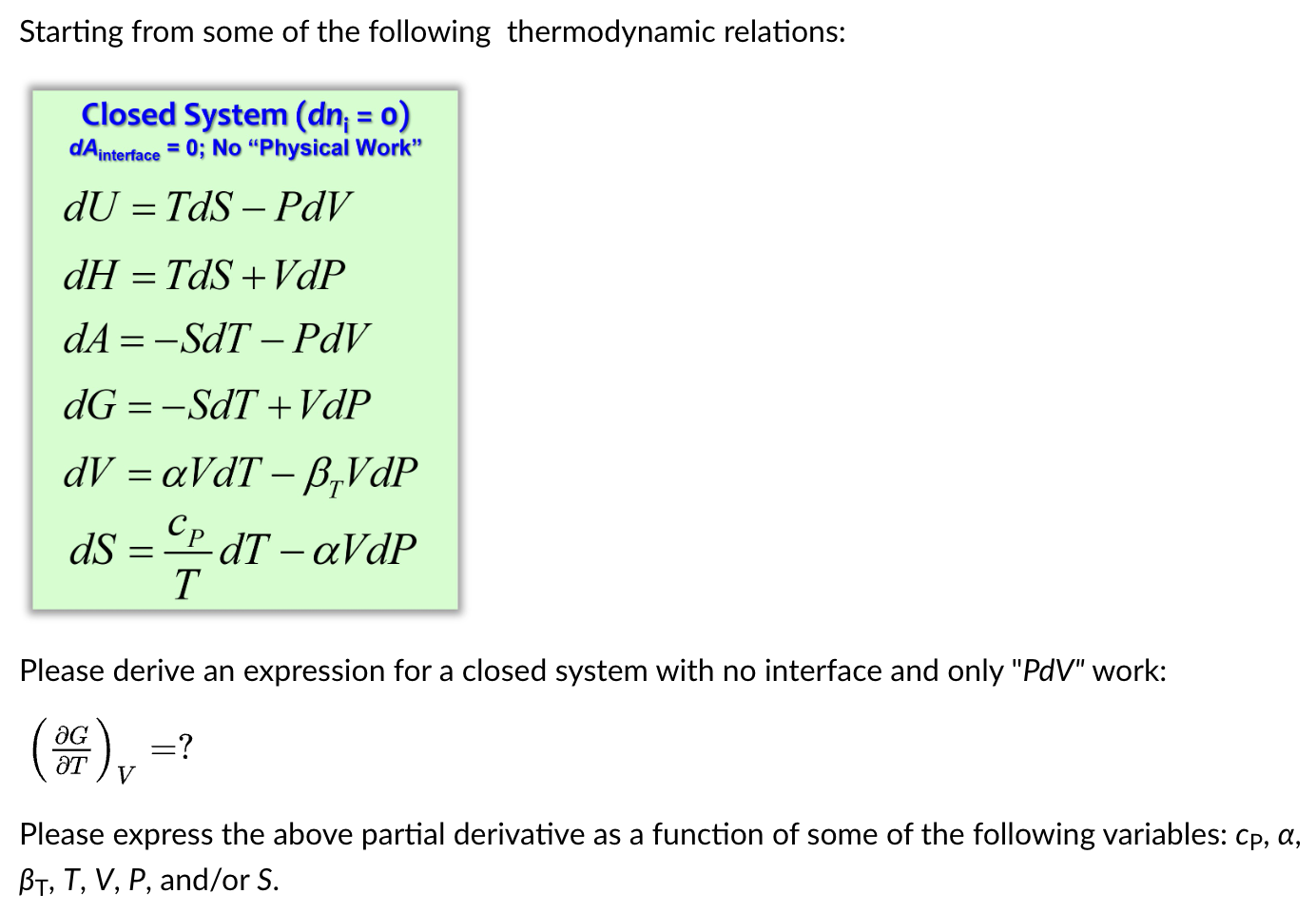 Solved Starting From Some Of The Following Thermodynamic | Chegg.com