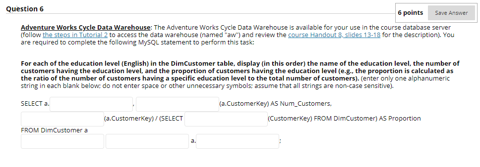Solved Question 6 6 points Save Answer Adventure Works Cycle | Chegg.com