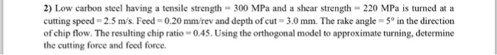 Solved Low carbon steel having a tensile strength = 300 MPa | Chegg.com