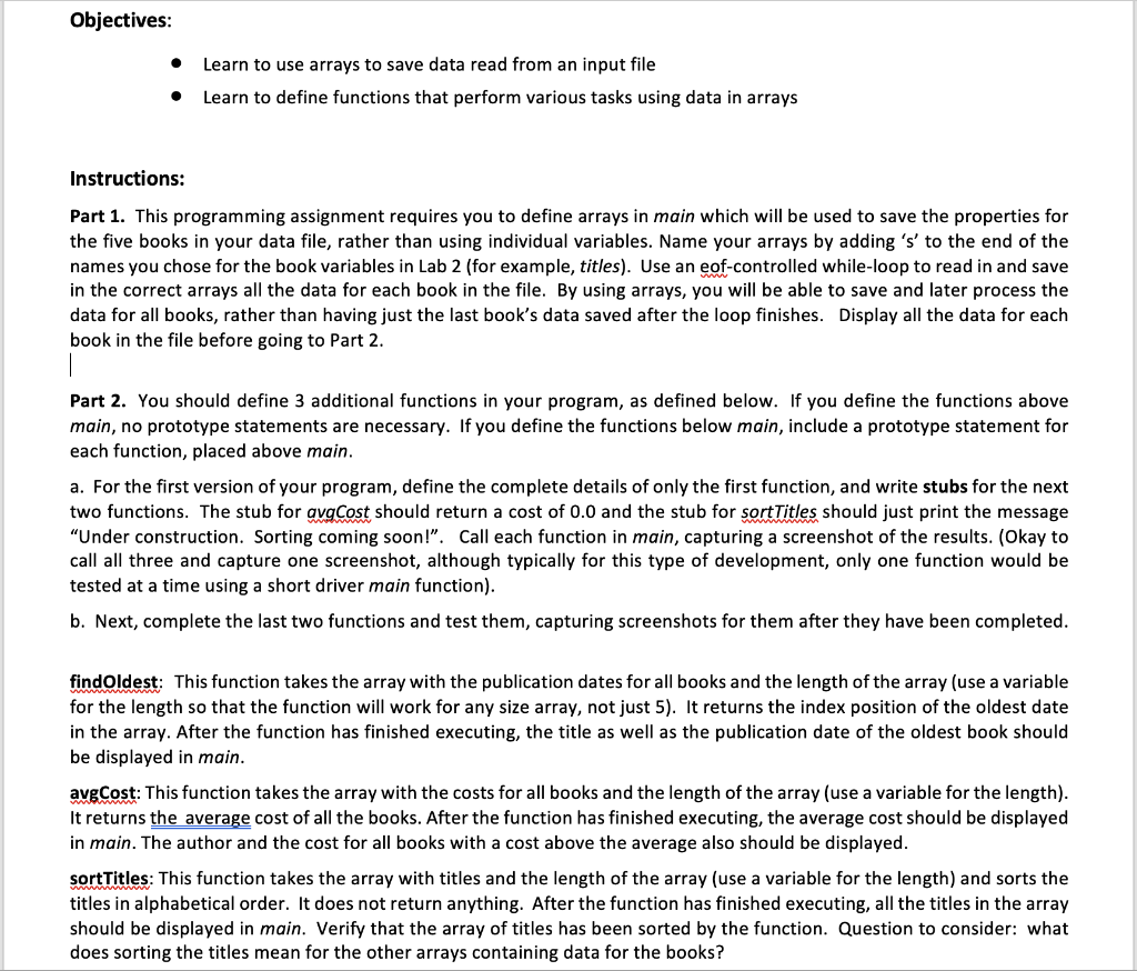 Objectives Learn to use arrays to save data read from | Chegg.com
