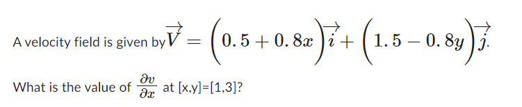 Solved A Velocity Field Is Given By | Chegg.com