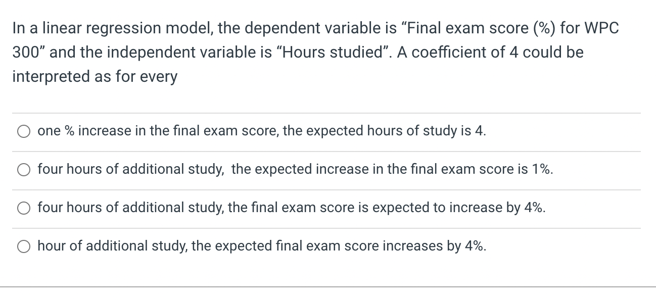 Solved In a linear regression model, the dependent variable | Chegg.com