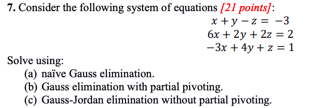 Solved 7. Consider the following system of equations [ 21 | Chegg.com