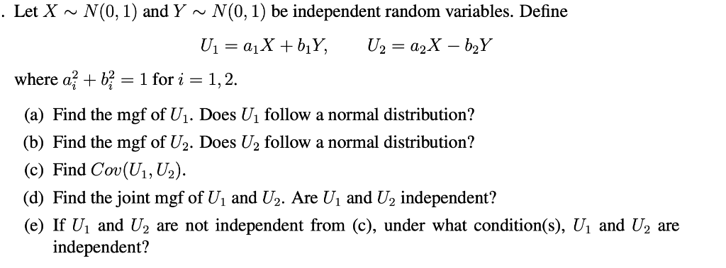 Solved Let X ~ N(0, 1) and Y ~ N(0, 1) be independent random | Chegg.com