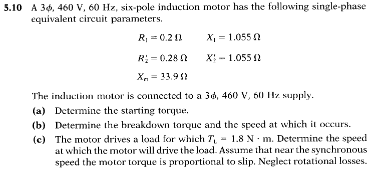 Solved A 30, 460 V, 60 Hz, six-pole induction motor has the | Chegg.com