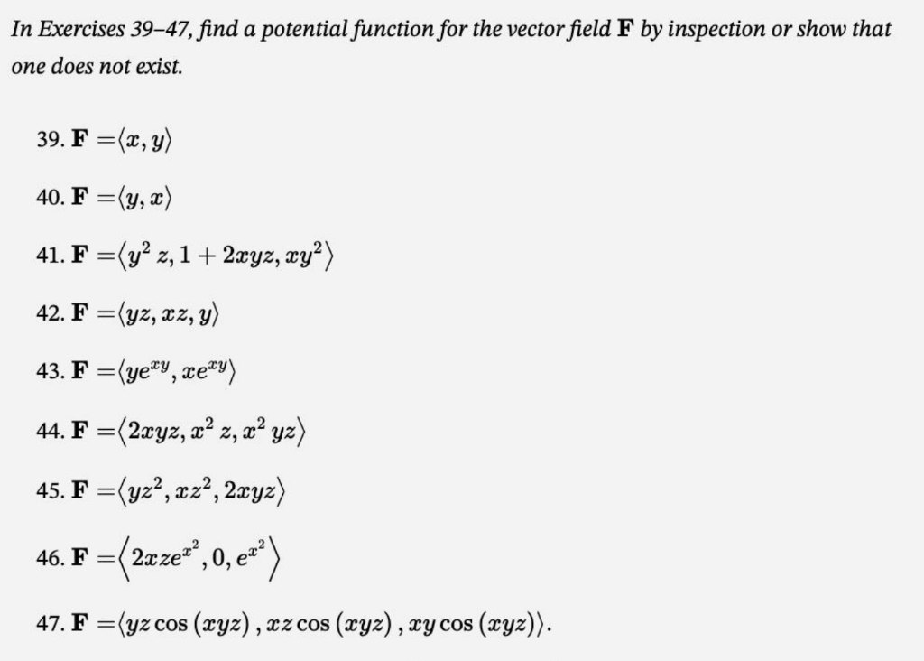 Solved In Exercises 39-47, find a potential function for the | Chegg.com