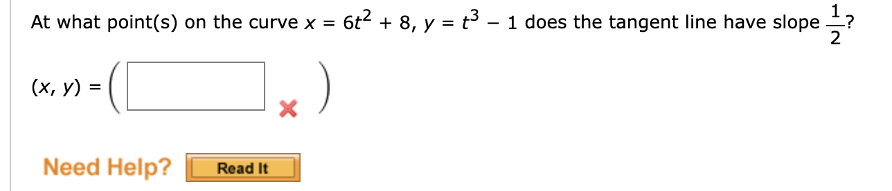 Solved At What Point S On The Curve X 6t2 8 Y T3−1 Does The