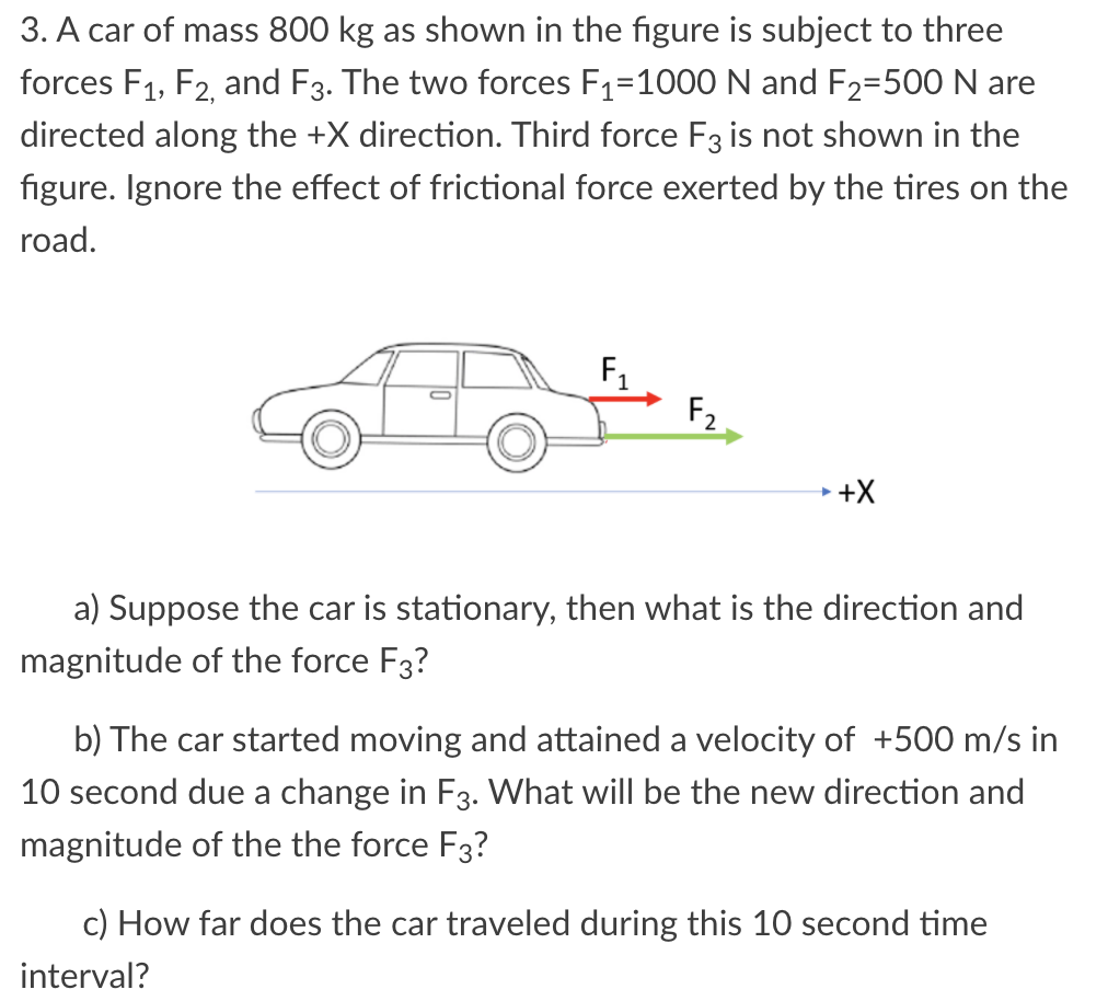 Solved 3. A Car Of Mass 800 Kg As Shown In The Figure Is | Chegg.com