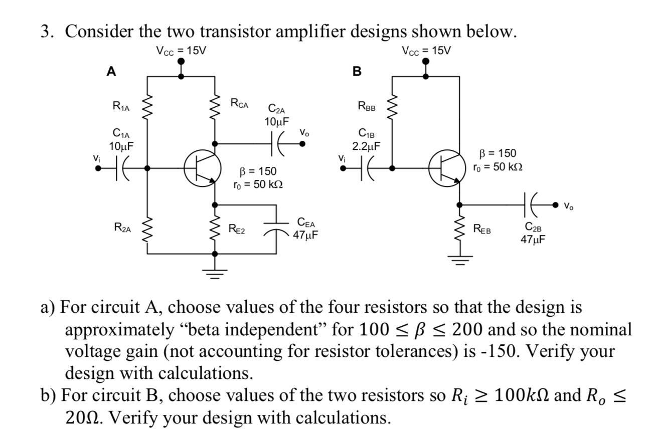 Solved 3. Consider the two transistor amplifier designs Circuit Diagram