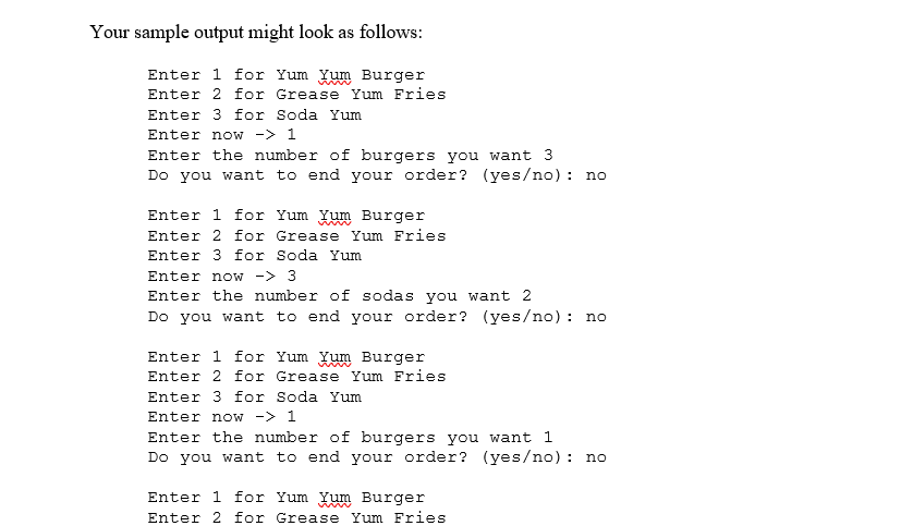 Lab 5.5 - Programming Challenge 1 - Yum Yum Burger | Chegg.com