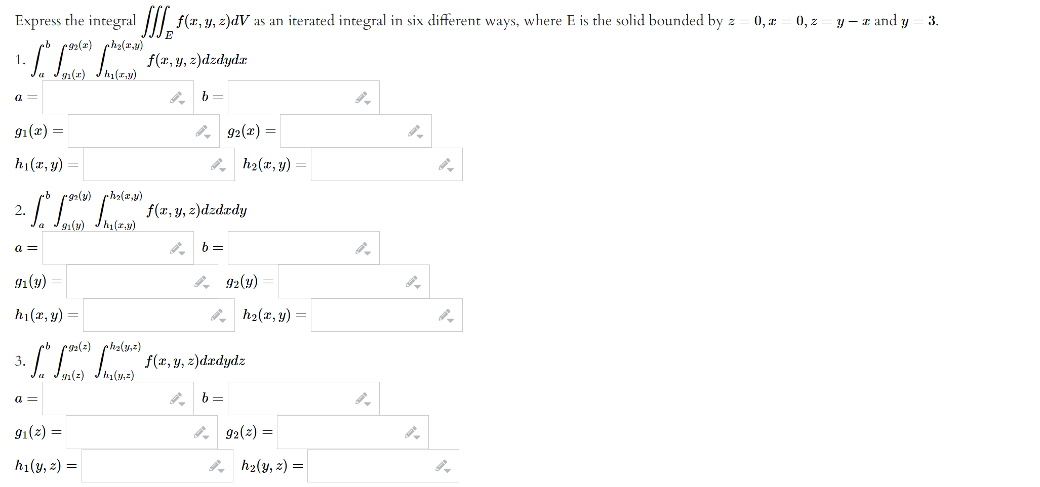 Express the integral \( \iiint_{E} f(x, y, z) d V \) as an iterated integral in six different ways, where \( \mathrm{E} \) is