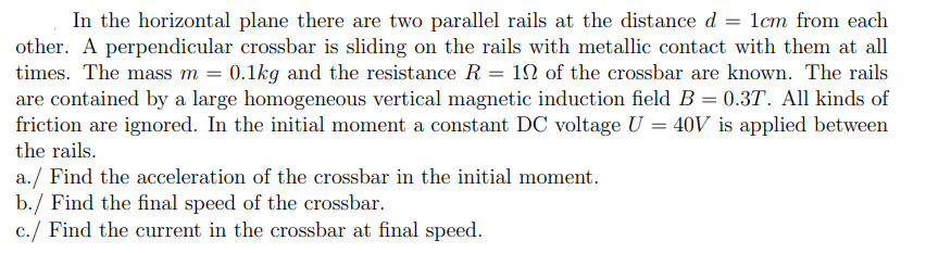 Solved In the horizontal plane there are two parallel rails | Chegg.com
