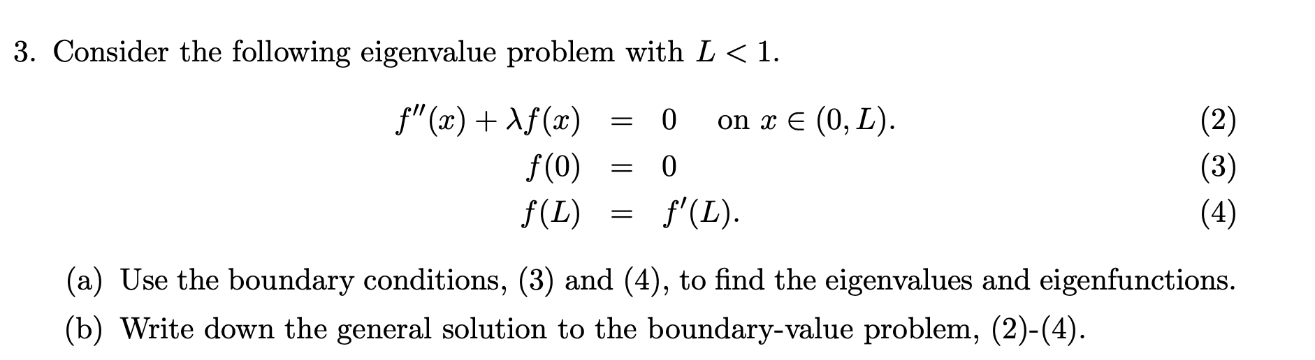 Solved 3. Consider the following eigenvalue problem with L