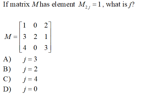 Solved If Matrix Mhas Element M2 1 What Is J 1 0 2 M 3 Chegg Com