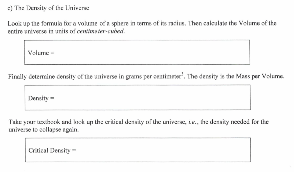 Solved c) The Density of the Universe Look up the formula | Chegg.com