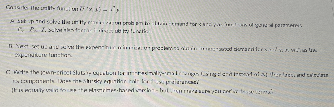 Solved Consider the utility function U (x, y) = x2y A. Set | Chegg.com