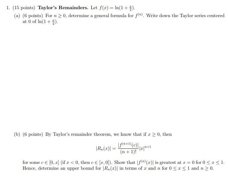 Solved 1 15 Points Taylor S Remainders Let F X Ln Chegg Com