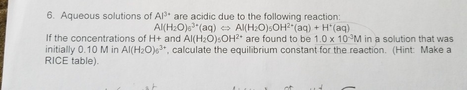Solved 6. Aqueous solutions of Al3+ are acidic due to the | Chegg.com