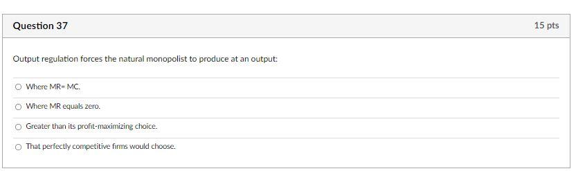 Solved Question 37 15 pts Output regulation forces the | Chegg.com