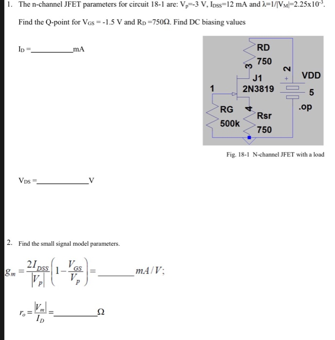 Solved 1. The n-channel JFET parameters for circuit 18-1 | Chegg.com