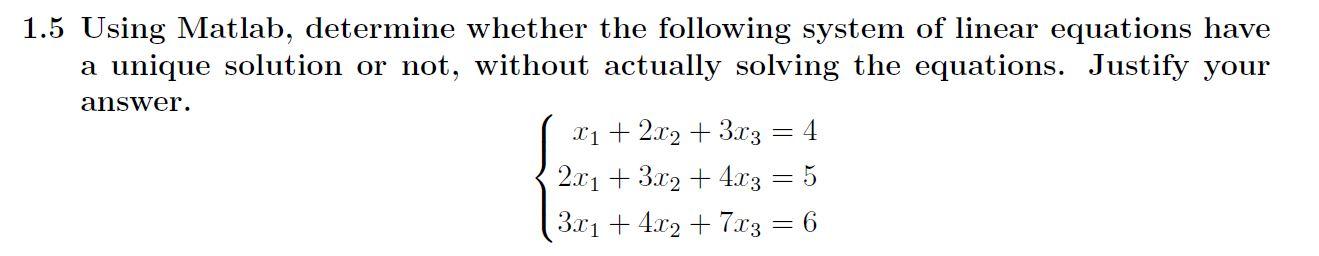 Solved 1.5 Using Matlab, Determine Whether The Following | Chegg.com