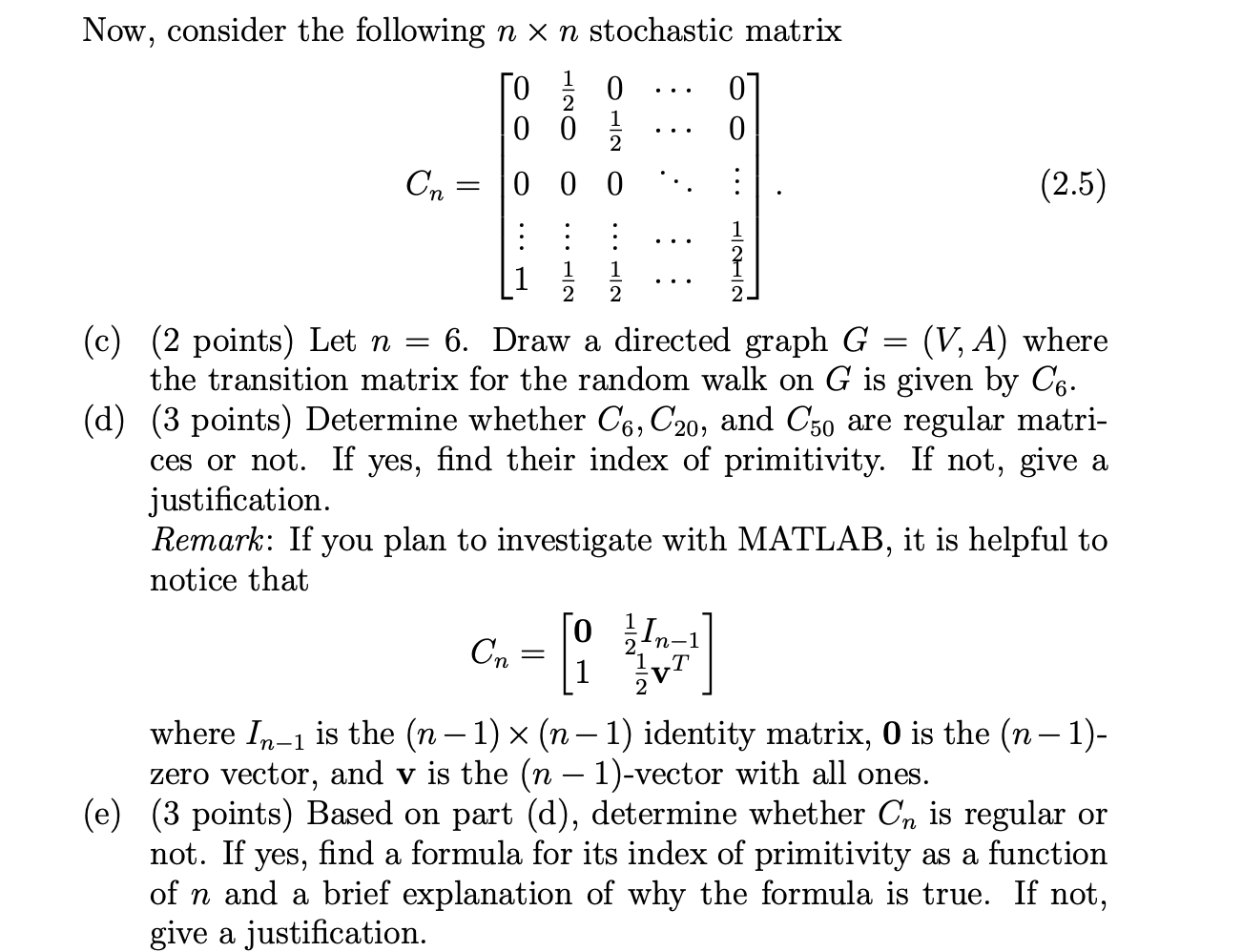 Now Consider The Following N X N Stochastic Matri Chegg Com