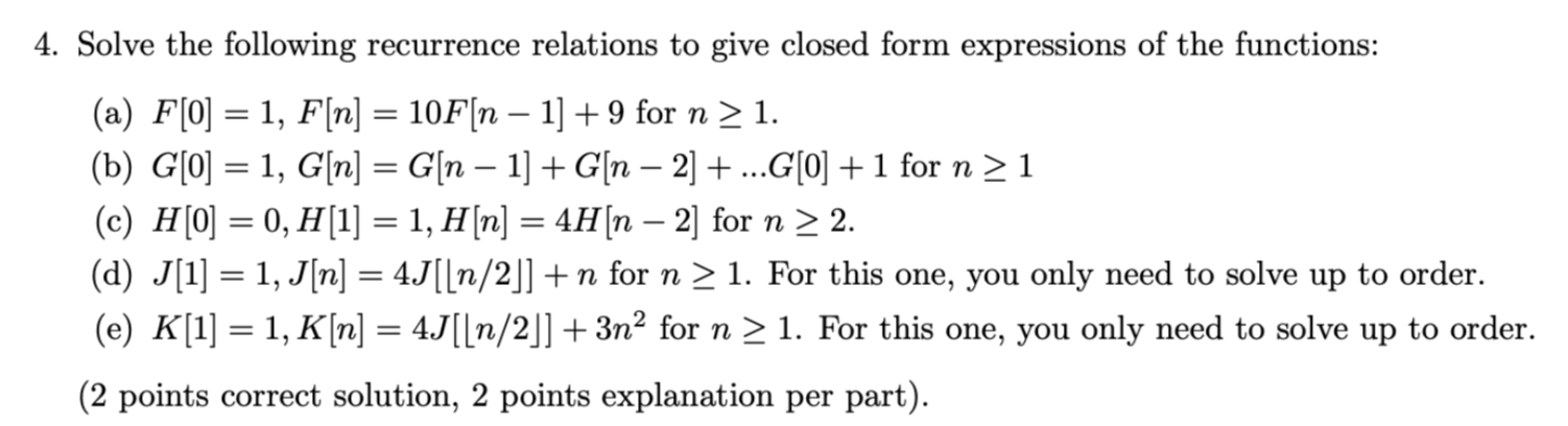 Solved Solve The Following Recurrence Relations To Give | Chegg.com